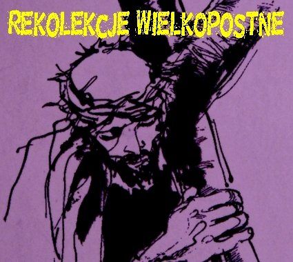 Rekolekcje Wielkopostne