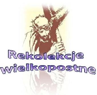 Rekolekcje Wielkopostne - program