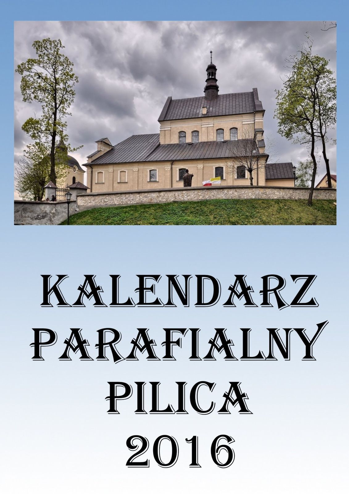 Kalendarz Parafialny - Pilica 2016