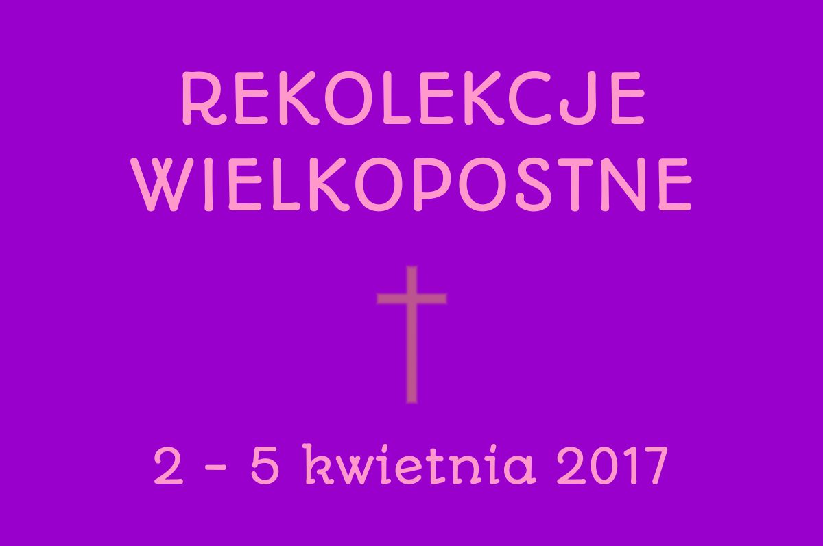 Rekolekcje Wielkopostne