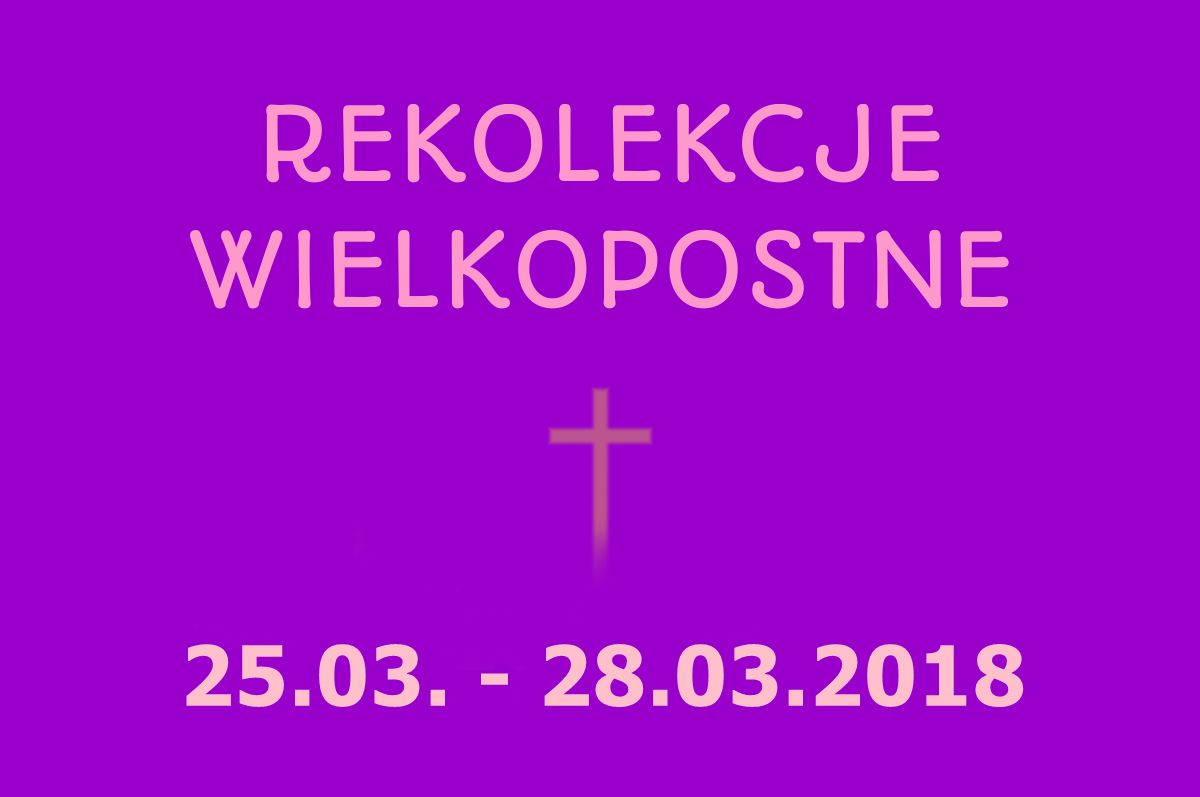 Rekolekcje Wielkopostne